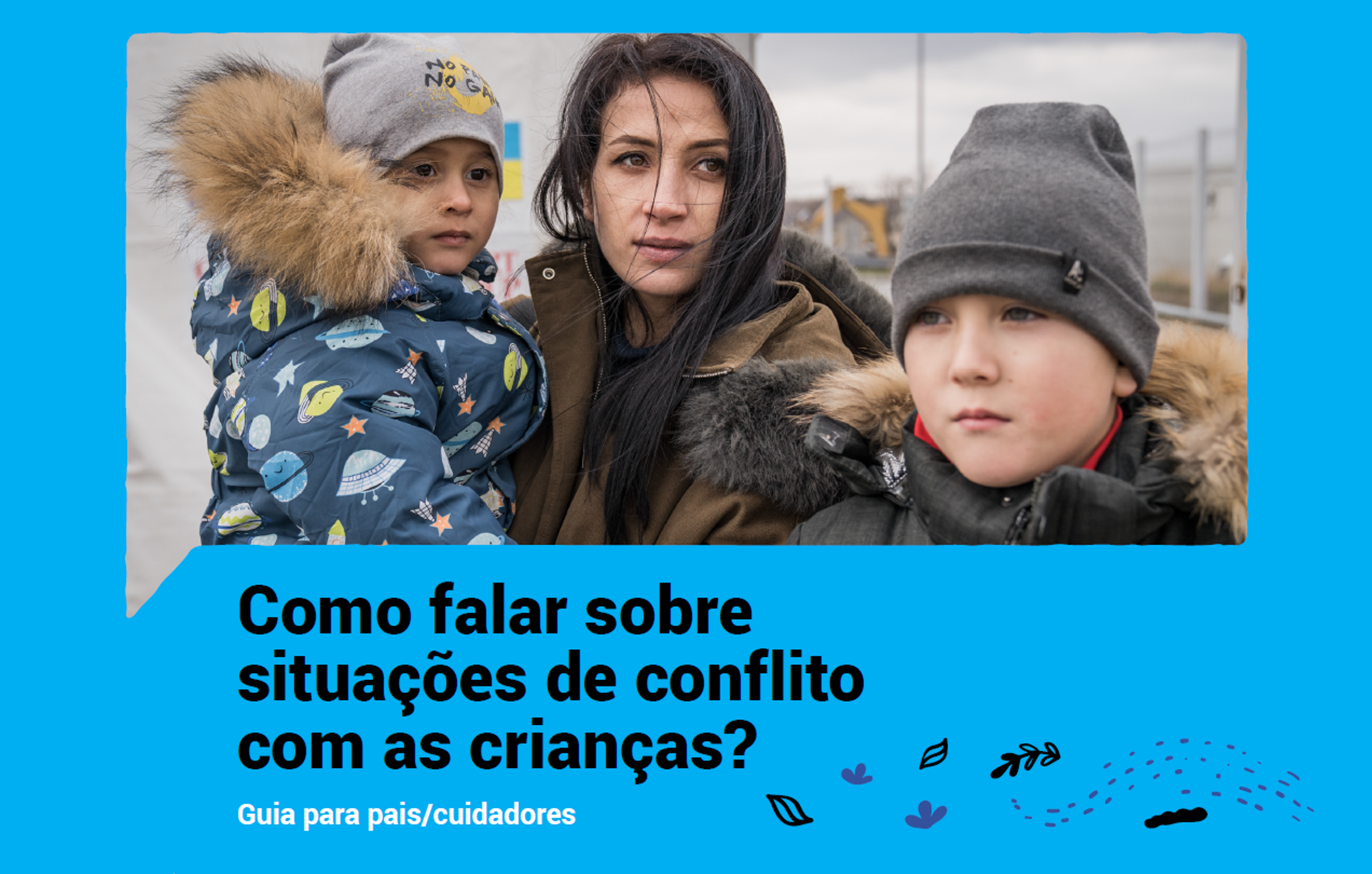 Como falar sobre situações de conflito com as crianças? Guia para pais/cuidadores - completo