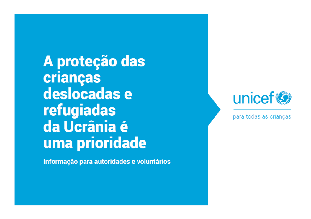 A proteção das crianças deslocadas e refugiadas da Ucrânia é uma prioridade | Informação para autoridades e voluntários