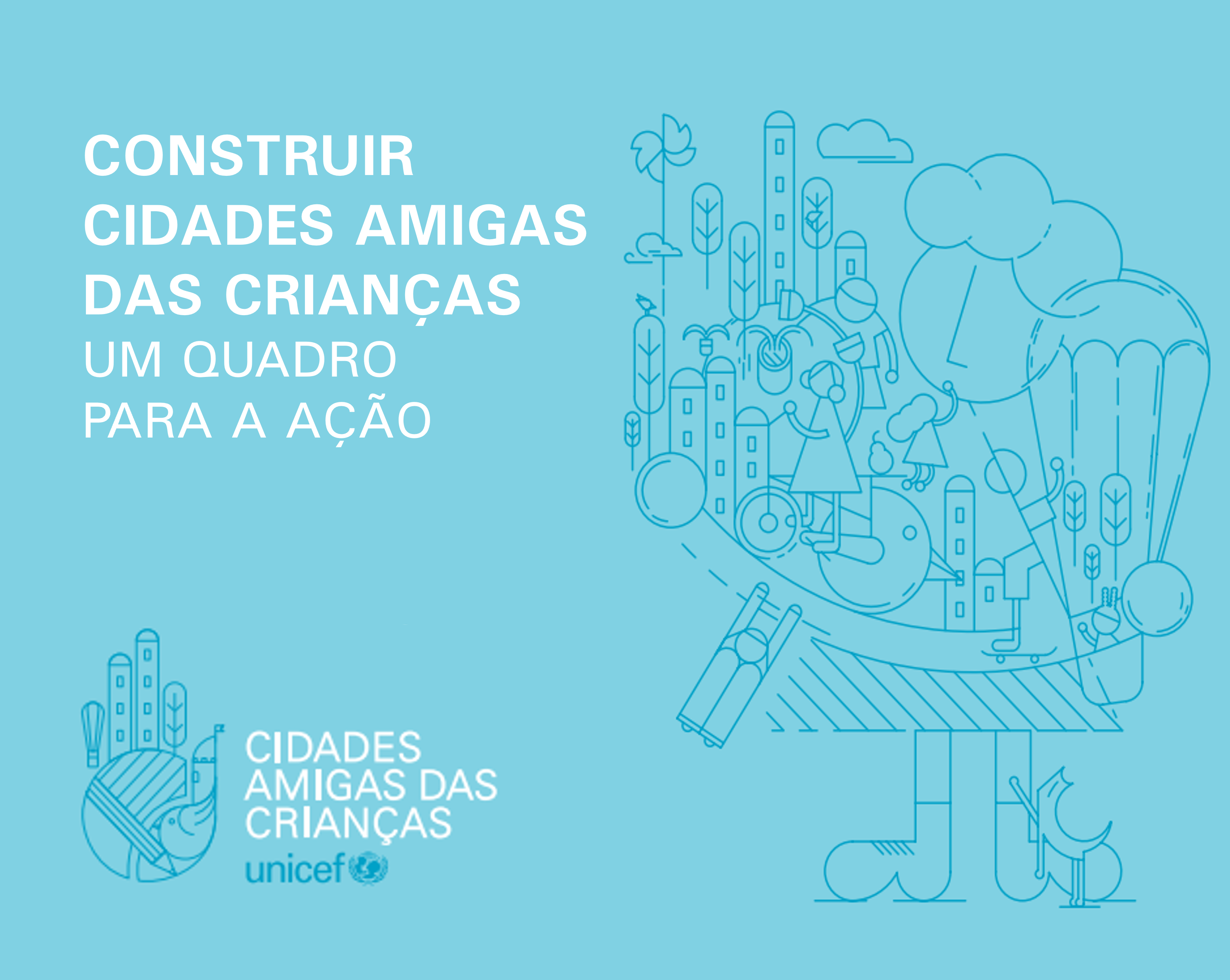 Quadro para a Acção – Construir Cidades Amigas das Crianças